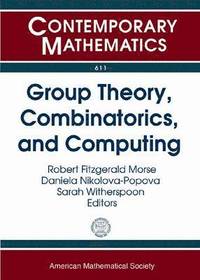 bokomslag Group Theory, Combinatorics, and Computing