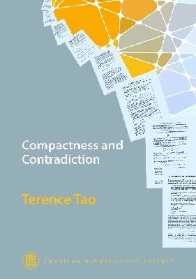 Terence Tao - Compactness and Contradiction, Häftad