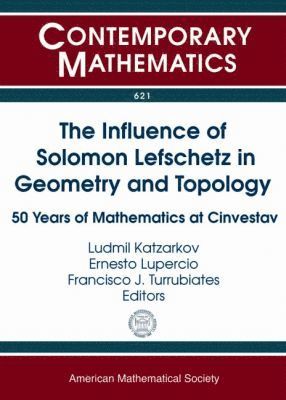 bokomslag Influence of Solomon Lefschetz in Geometry and Topology