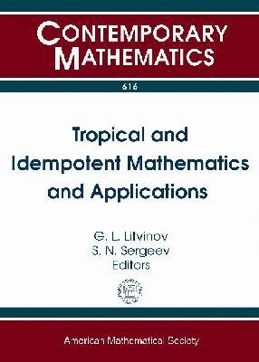 bokomslag Tropical and Idempotent Mathematics and Applications