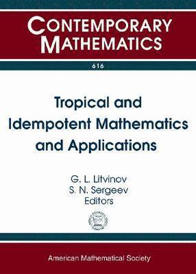 Tropical and Idempotent Mathematics and Applications 1