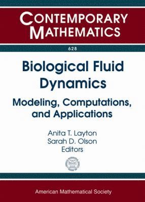 Anita T. Layton, Sarah D. Olson - Biological Fluid Dynamics, Häftad