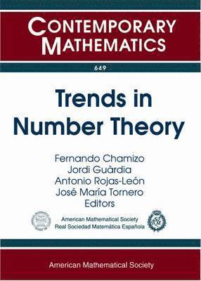 Fernando Chamizo, Jordi Guardia, Antonio Rojas-Leon, Jose Maria Tornero - Trends in Number Theory, Häftad