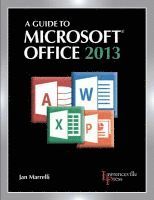 Guide to Microsoft® Office 2013
