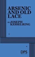 Joseph Kesselring - Arsenic and Old Lace, Häftad