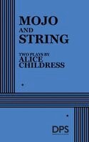 Alice Childress - Mojo and String, Häftad