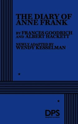 Frances Goodrich, Albert Hackett - Diary of Anne Frank, Häftad