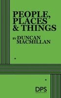 Duncan MacMillan - People, Places and Things, Häftad
