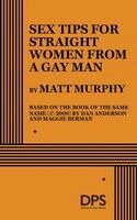 Matt Murphy - Sex Tips for Straight Women from a Gay Man, Häftad