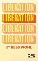 Bess Wohl - Liberation, Häftad
