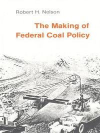 bokomslag The Making of Federal Coal Policy