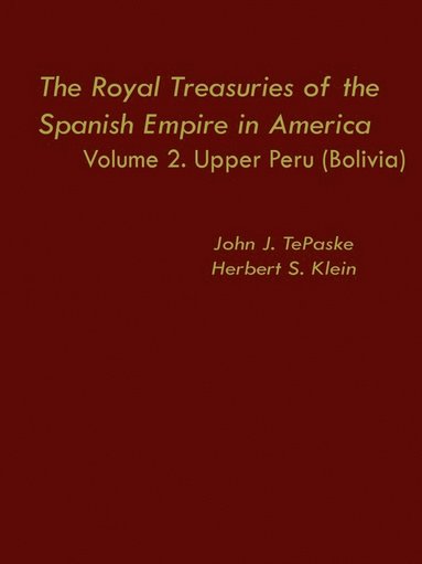 bokomslag Royal Treasuries of the Spanish Empire in America