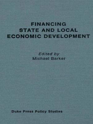 Financing State and Local Economic Development 1