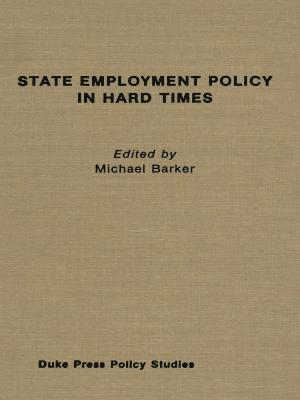 State Employment Policy in Hard Times 1