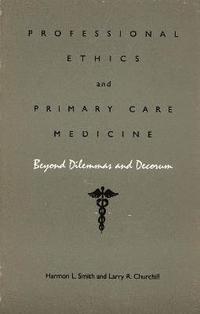 bokomslag Professional Ethics and Primary Care Medicine