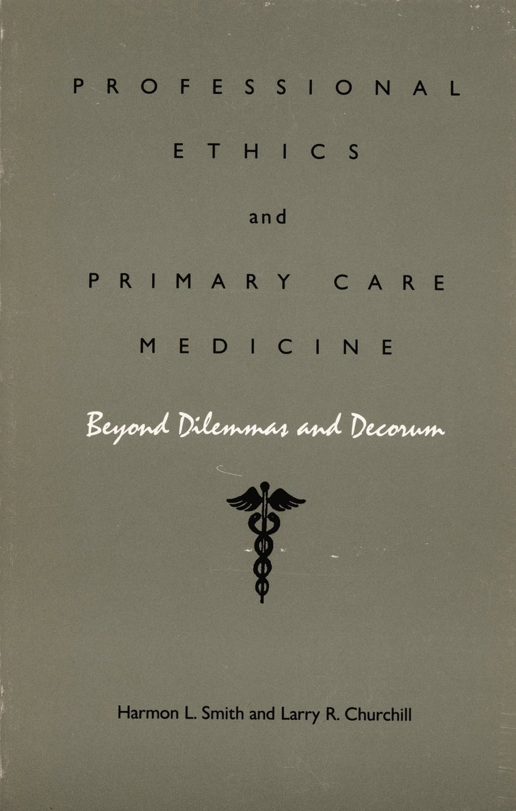 Professional Ethics and Primary Care Medicine 1