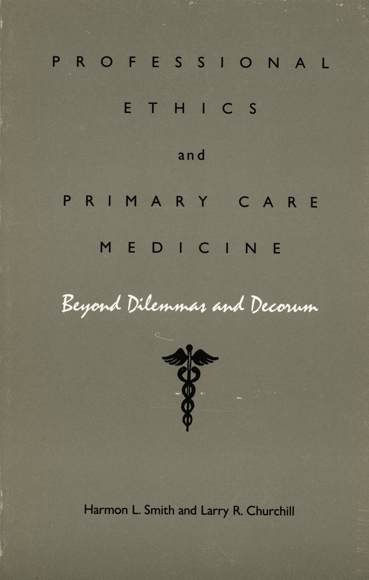 Professional Ethics and Primary Care Medicine 1