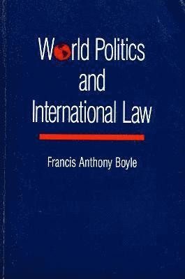 World Politics and International Law 1