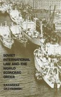 bokomslag Soviet International Law and the World Economic Order