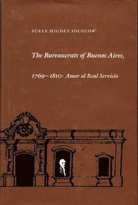bokomslag The Bureaucrats of Buenos Aires, 1769-1810