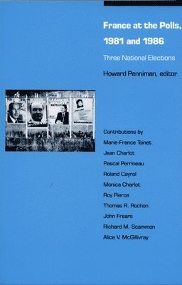 Howard R. Penniman, Howard R Penniman - France at the Polls, 1981 and 1986, Inbunden