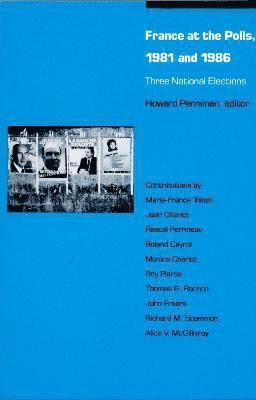 Howard R. Penniman, Howard R Penniman - France at the Polls, 1981 and 1986, Häftad