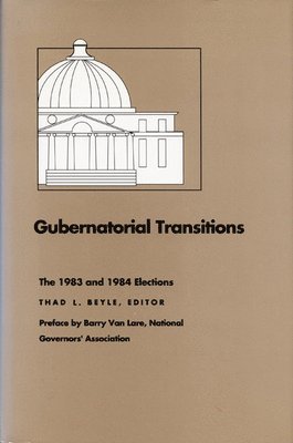 Thad L. Beyle, Thad L Beyle - Gubernatorial Transitions, Inbunden
