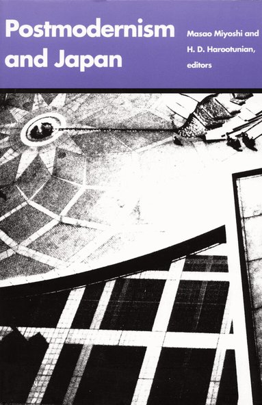 Masao Miyoshi, Harry Harootunian - Postmodernism and Japan, Häftad