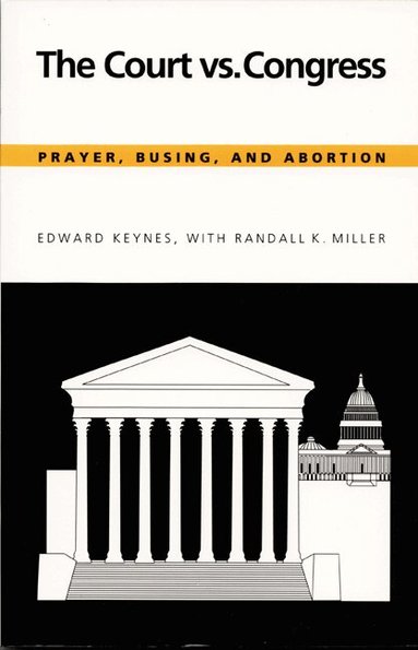Edward Keynes, Randall K. Miller - Court Vs. Congress, Häftad