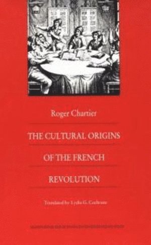 Cultural Origins of the French Revolution 1