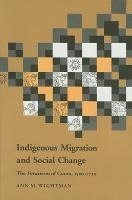 bokomslag Indigenous Migration and Social Change