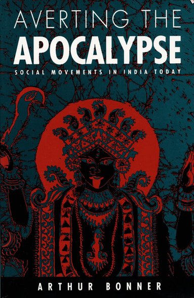 Arthur Bonner - Averting the Apocalypse, Häftad