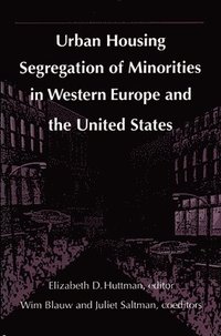 bokomslag Urban Housing Segregation of Minorities in Western Europe and the United States