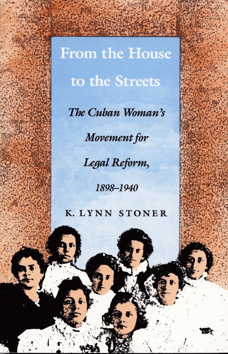 Kathryn Lynn Stoner - From the House to the Streets, Inbunden
