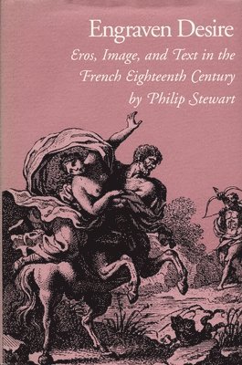 Philip Stewart - Engraven Desire, Inbunden