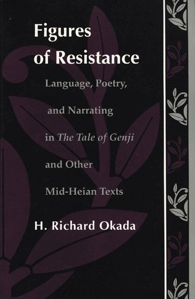 Richard H. Okada - Figures of Resistance, Häftad