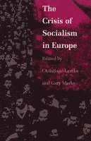 Christiane Lemke, Gary Marks - Crisis of Socialism in Europe, Häftad