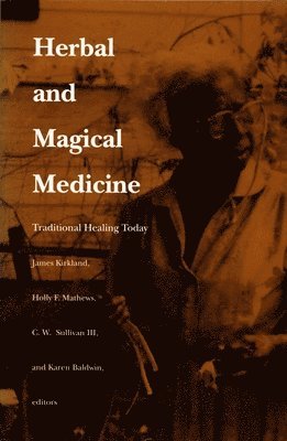 Herbal and Magical Medicine