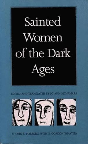 bokomslag Sainted Women of the Dark Ages