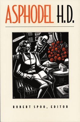 Hilda Doolittle (H.D.), Hilda Doolittle (H D. )., Hilda Doolittle (H D, Robert Spoo - Asphodel, Inbunden