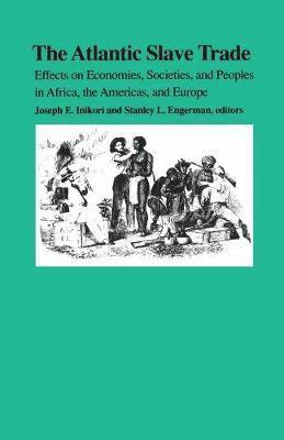 Joseph E. Inikori, Stanley L. Engerman, Joseph E Inikori - Atlantic Slave Trade, Häftad