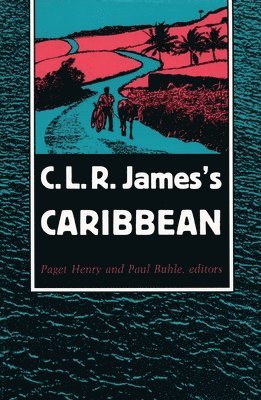 bokomslag C.L.R.James's Caribbean