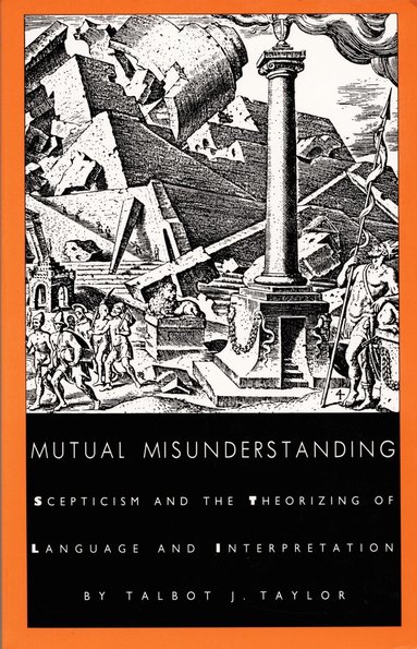 Talbot J. Taylor - Mutual Misunderstanding, Häftad