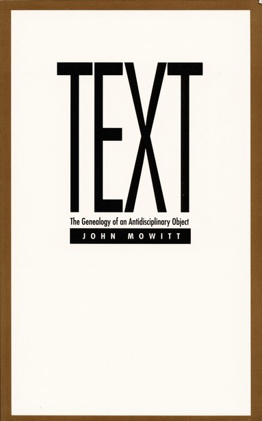 John Mowitt - Text, Häftad