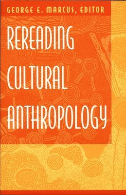 bokomslag Rereading Cultural Anthropology