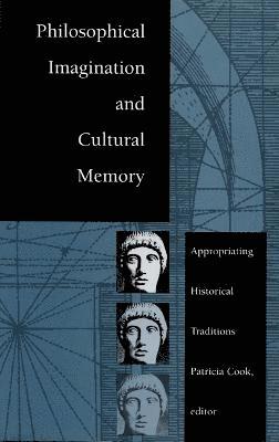 Philosophical Imagination and Cultural Memory 1