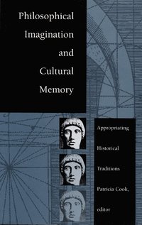 bokomslag Philosophical Imagination and Cultural Memory