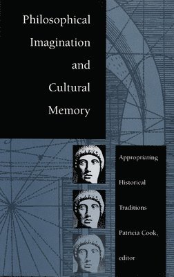 Philosophical Imagination and Cultural Memory 1