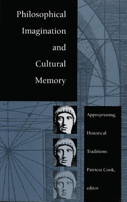 Philosophical Imagination and Cultural Memory