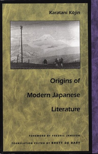 Kojin Karatani - Origins of Modern Japanese Literature, Häftad
